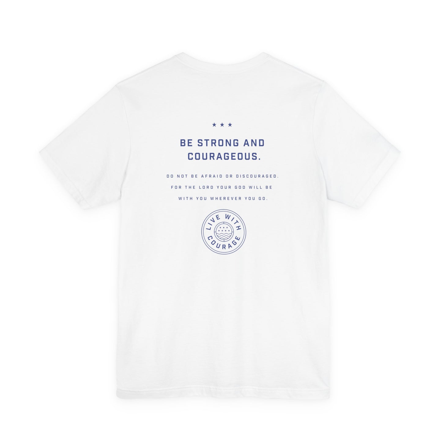 Courage is Contagious Joshua 1:9 Unisex T-Shirt | Live With Courage®