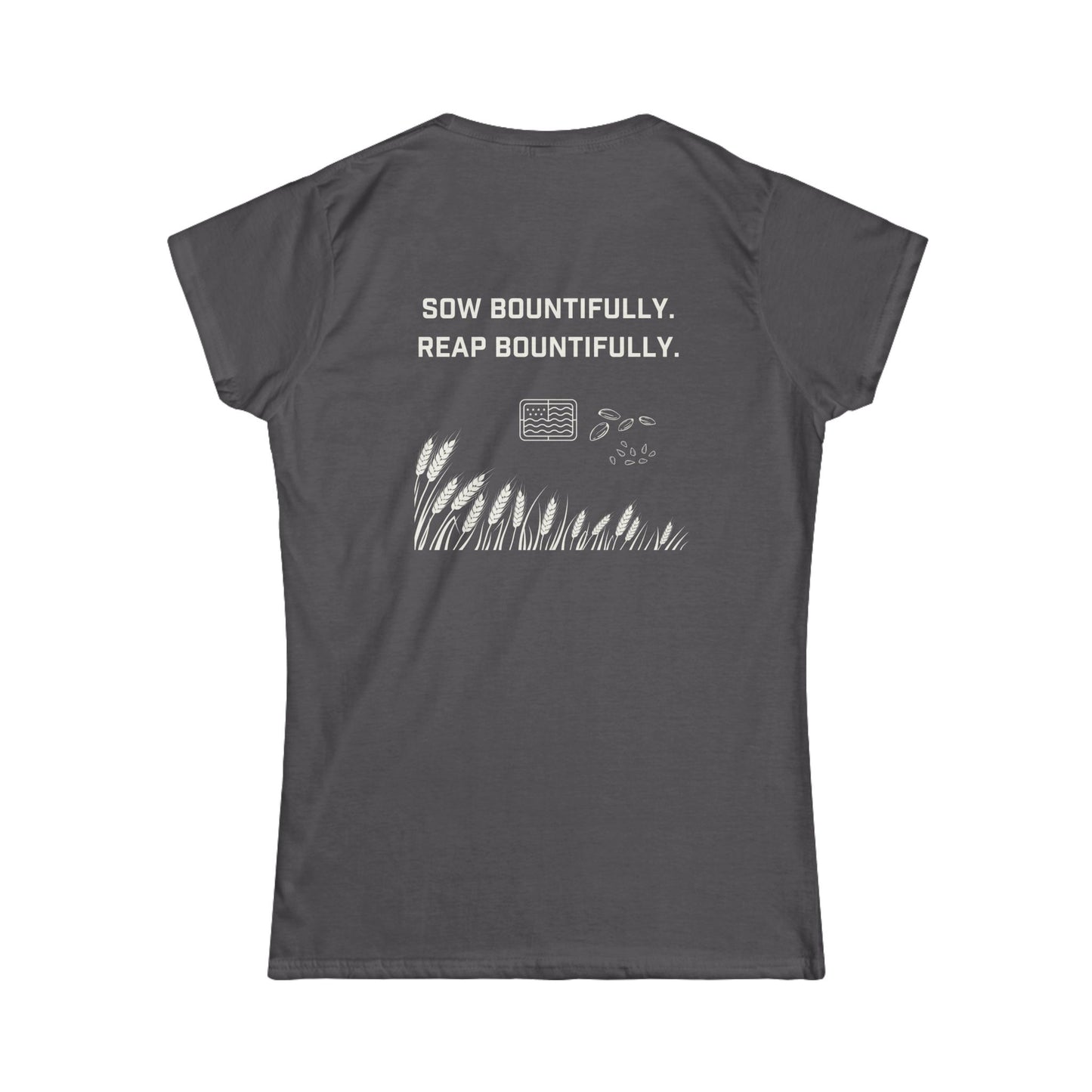 Sow Bountifully Women's Softstyle Tee