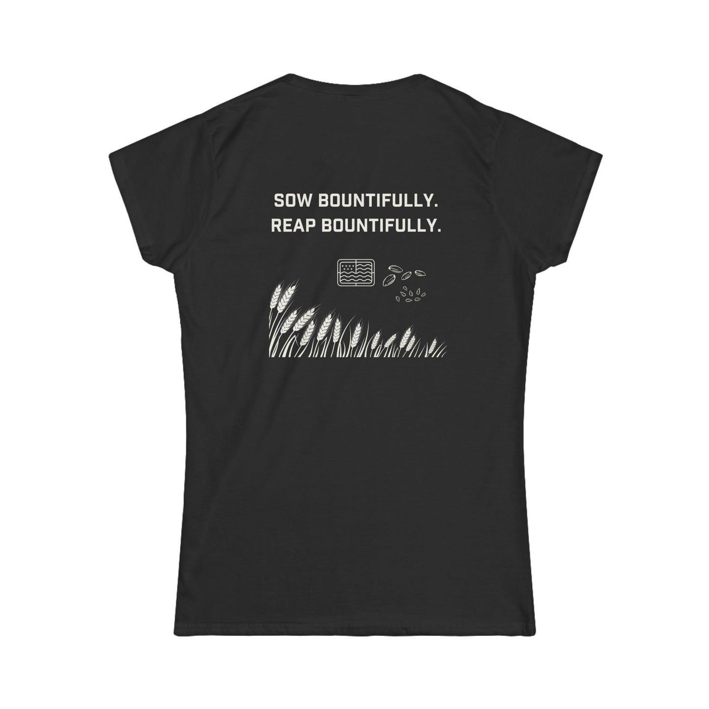 Sow Bountifully Women's Softstyle Tee
