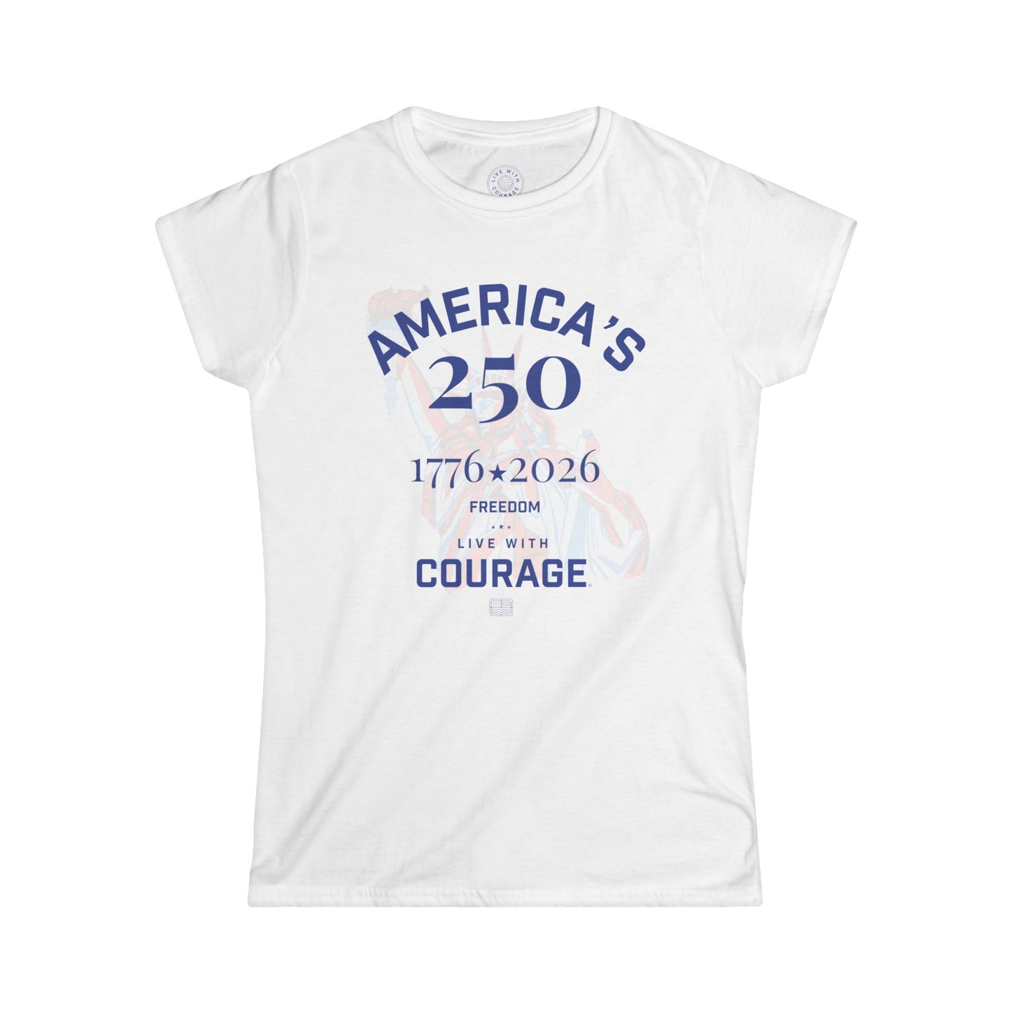 America’s 250 Women’s T-Shirt – Freedom & Courage Patriotic Tee (1776–2026)