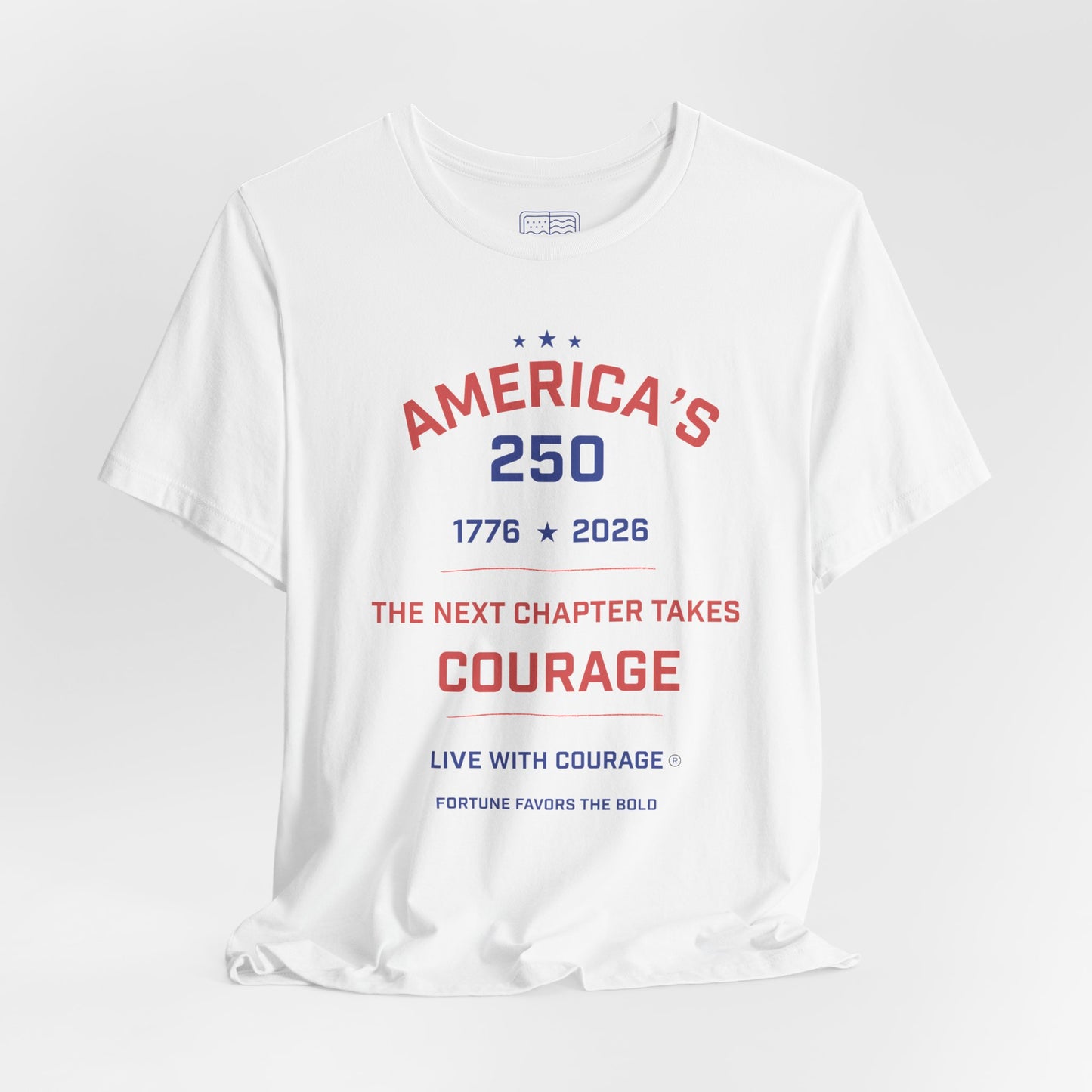 America’s 250 Courage T-Shirt – 1776–2026 Patriotic Shirt