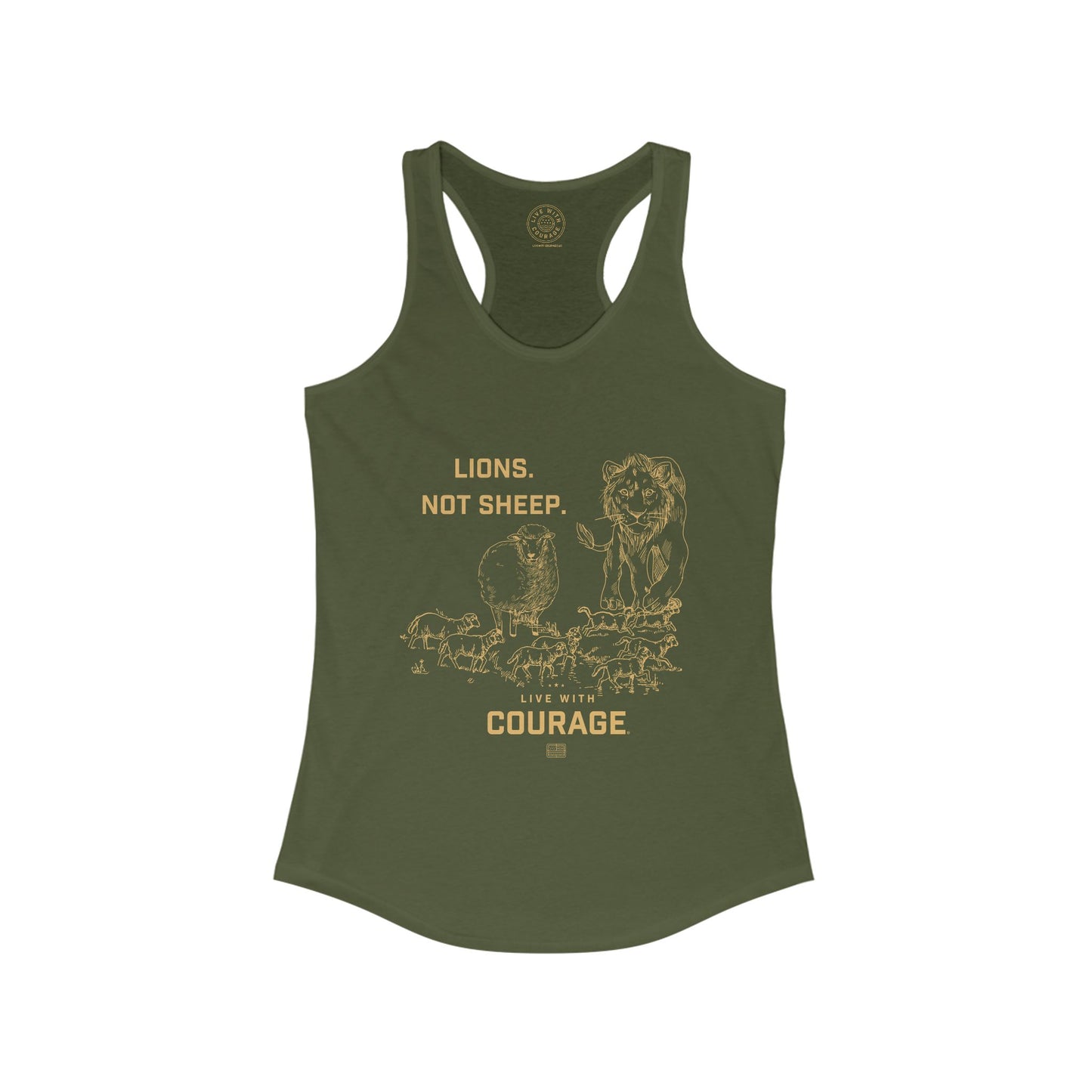 Army green women's racerback tank top with bold gold "Lions Not Sheep" text on the front. Christian-inspired patriotic design from Live With Courage®.