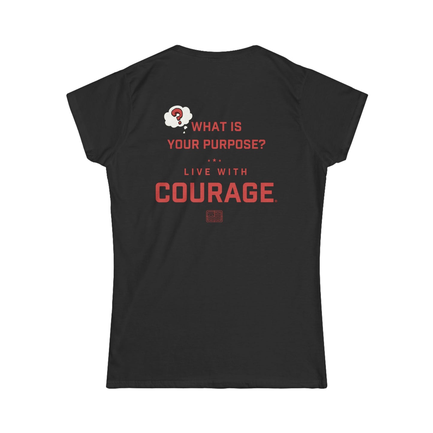 What is Your Purpose? Women's Softstyle Tee