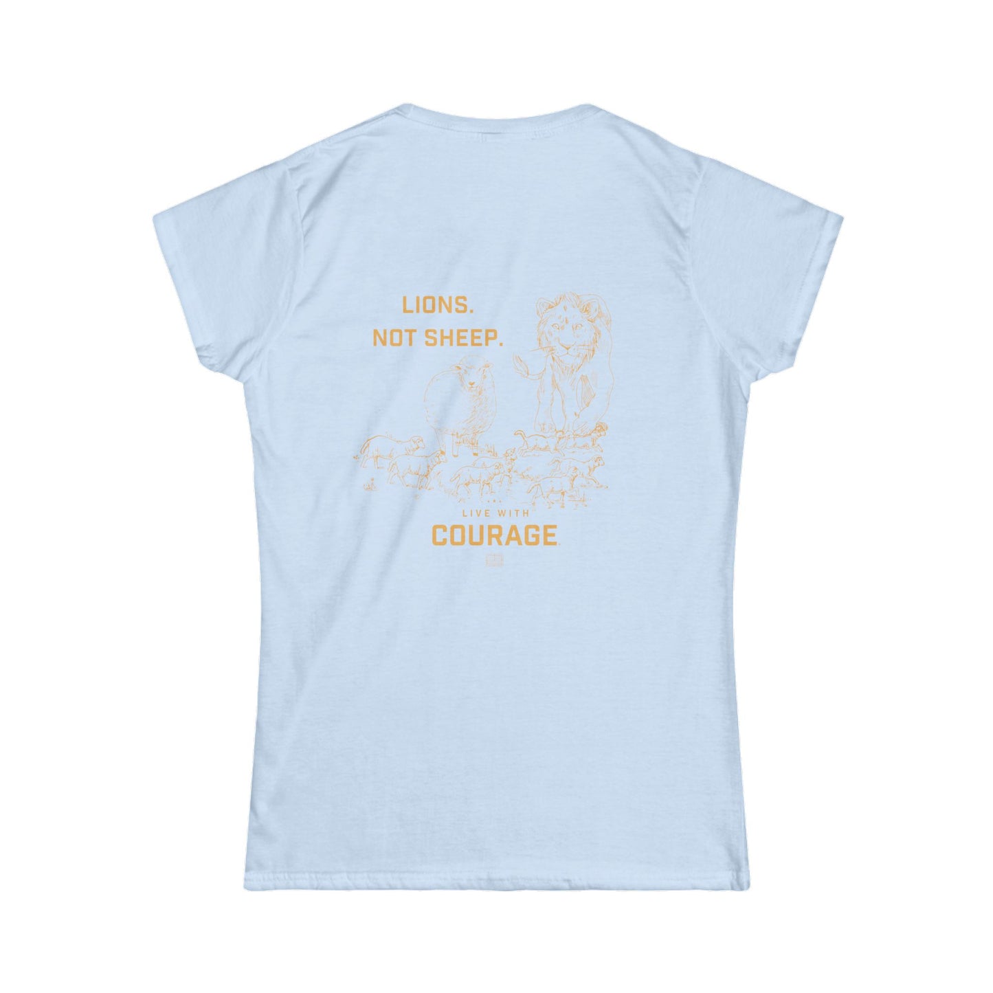 Lions. Not Sheep. Women's Softstyle Tee