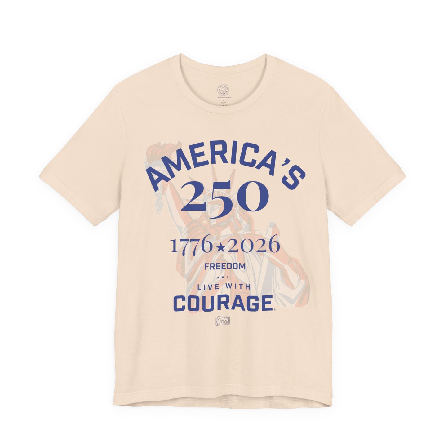 America’s 250 Shirt – Freedom & Courage Patriotic T-Shirt (1776–2026)