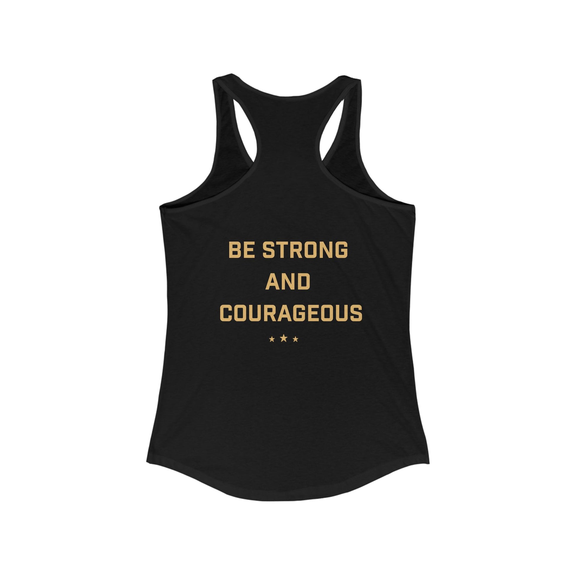 Back of black women's racerback tank top with bold gold "Be Strong and Courageous". Christian-inspired patriotic design from Live With Courage®