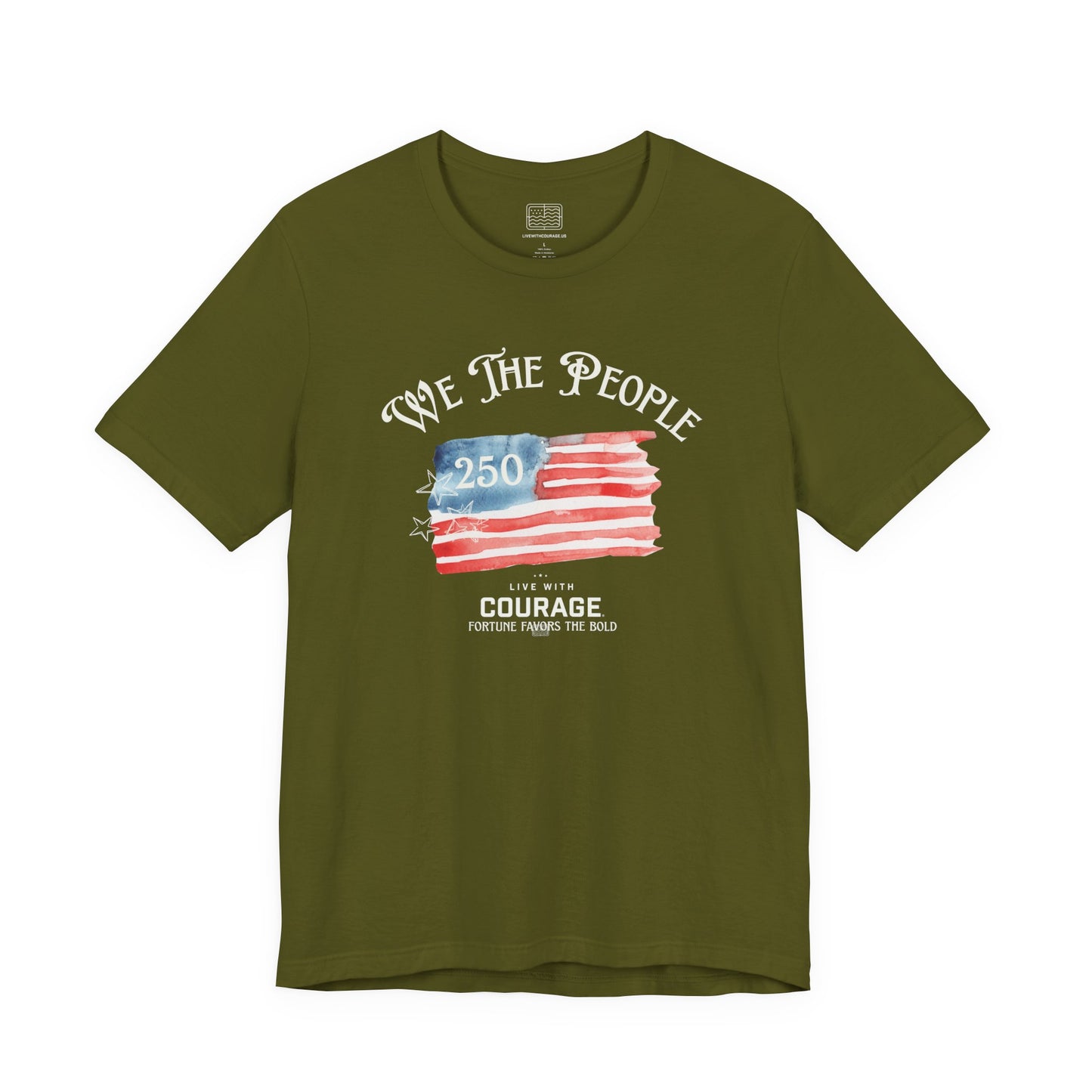 We The People 250 Flag T-Shirt – Courage & Freedom Patriotic Tee