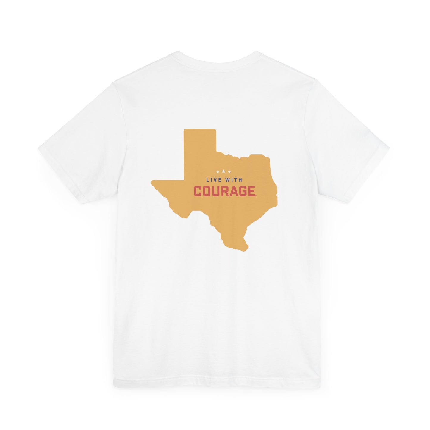 a white t shirt with the outline of the state of Texas in gold and the words Live With Courage®️ in red white and blue in the center.